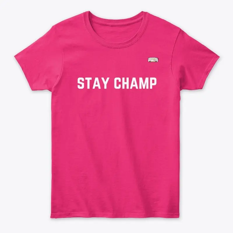 STAY CHAMP