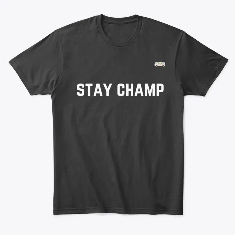 STAY CHAMP